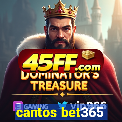 cantos bet365